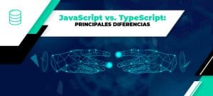 JavaScript vs. TypeScript - principales diferencias